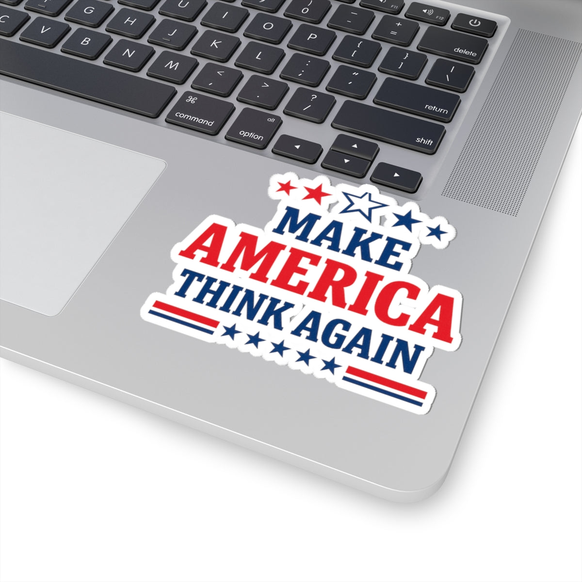 Make America Think Again Kiss-Cut Vinyl Sticker – Anti Trump Political Sticker, Liberal Laptop Decal, Progressive Protest Sticker