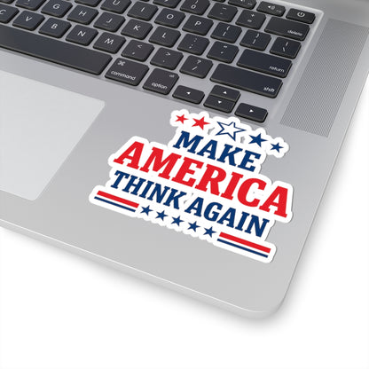Make America Think Again Kiss-Cut Vinyl Sticker – Anti Trump Political Sticker, Liberal Laptop Decal, Progressive Protest Sticker