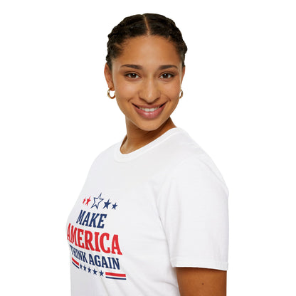 Make America Think Again T-Shirt | Patriotic Red White Blue Graphic Tee Political Statement Shirt Unisex Soft Cotton Tee