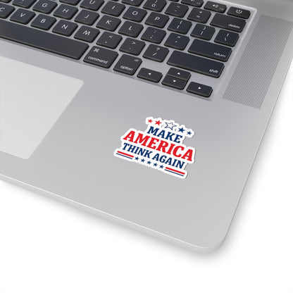 Make America Think Again Kiss-Cut Vinyl Sticker – Anti Trump Political Sticker, Liberal Laptop Decal, Progressive Protest Sticker