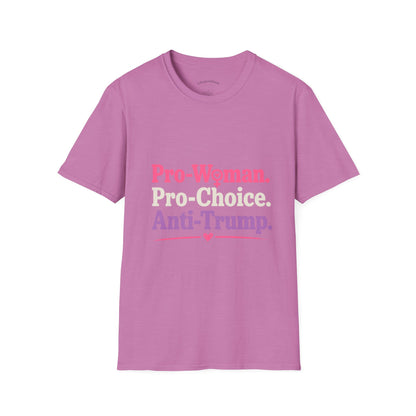 Pro-Woman Pro-Choice Anti-Trump T-Shirt — Feminist Political Statement Tee