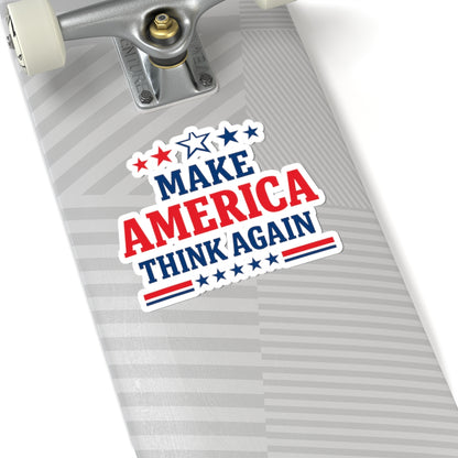 Make America Think Again Kiss-Cut Vinyl Sticker – Anti Trump Political Sticker, Liberal Laptop Decal, Progressive Protest Sticker