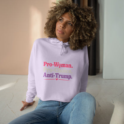 Pro-Woman Pro-Choice Anti-Trump Cropped Hoodie | Feminist Political Statement Crop Hoodie for Women
