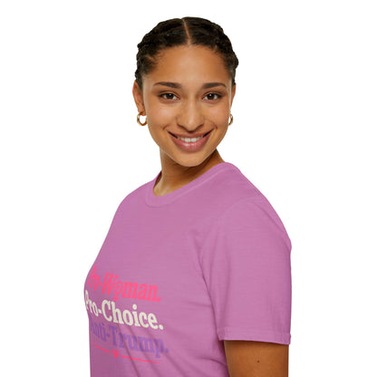 Pro-Woman Pro-Choice Anti-Trump T-Shirt — Feminist Political Statement Tee