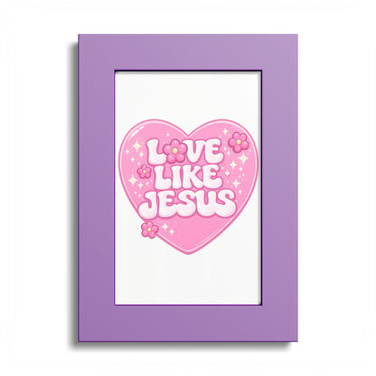 Love Like Jesus Heart Poster — Pink Religious Wall Art