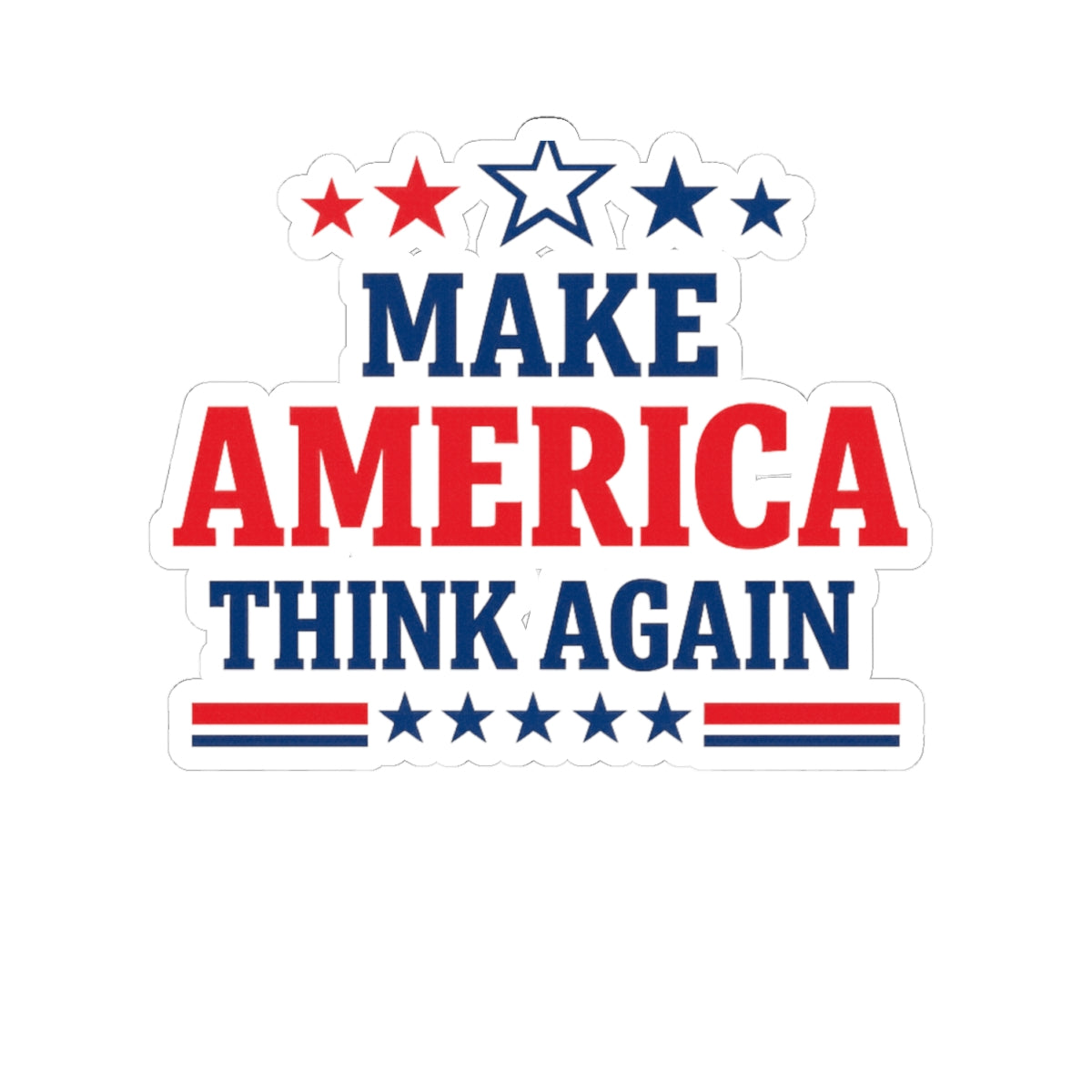 Make America Think Again Kiss-Cut Vinyl Sticker – Anti Trump Political Sticker, Liberal Laptop Decal, Progressive Protest Sticker