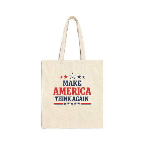 Make America Think Again 100% Cotton Tote Bag – Anti Trump Reusable Grocery Bag, Liberal Political Canvas Tote, Progressive Protest Gift