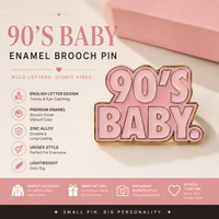 90's Baby Enamel Pin – Retro Nostalgia Brooch for Millennials