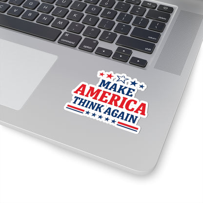 Make America Think Again Kiss-Cut Vinyl Sticker – Anti Trump Political Sticker, Liberal Laptop Decal, Progressive Protest Sticker