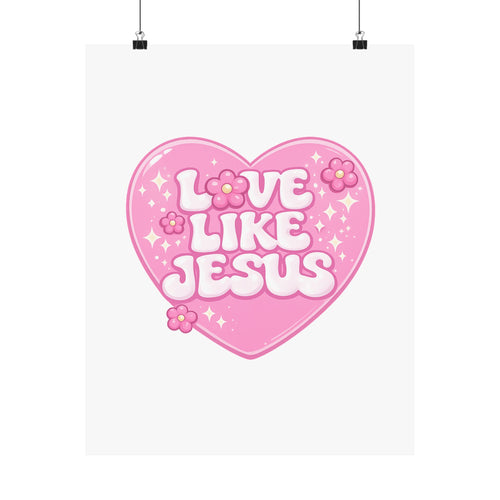 Love Like Jesus Pink Heart Poster — Christian Faith Wall Art