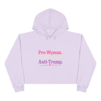 Pro-Woman Pro-Choice Anti-Trump Cropped Hoodie | Feminist Political Statement Crop Hoodie for Women